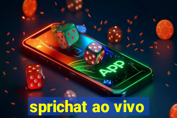 sprichat ao vivo